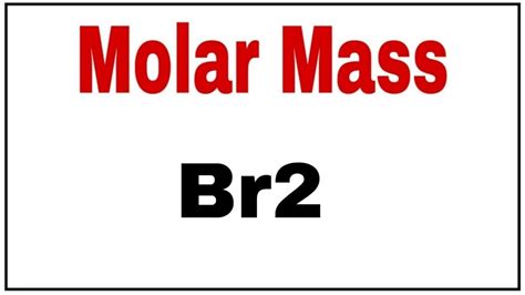 br molar mass